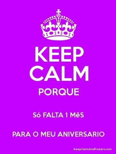 1 mês para meu niver