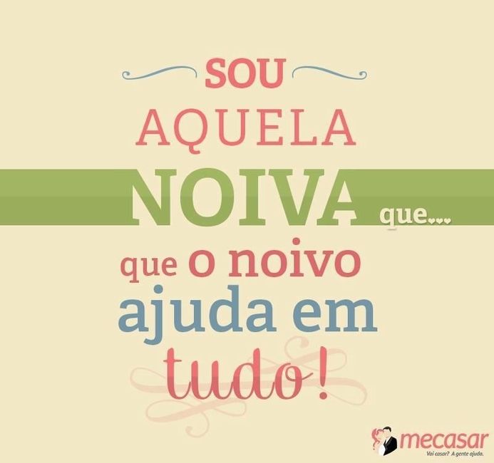 Seu noivo também te ajuda?