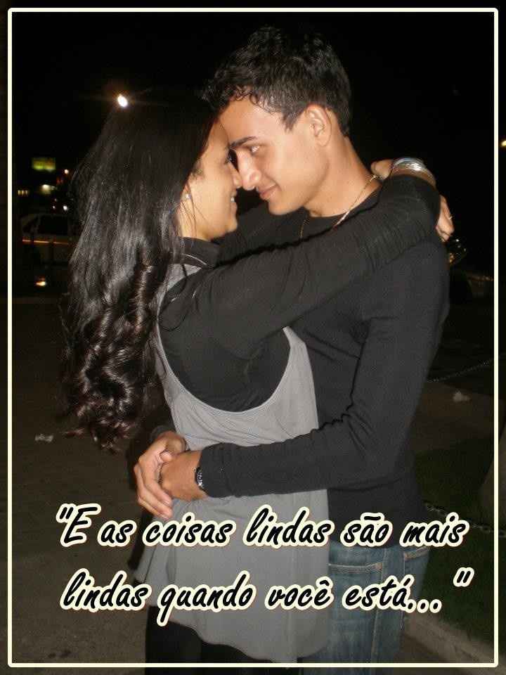 "E as coisas lindas são mais lindas quando você está"