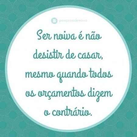 Ser noiva é muito isso né gente rsrs. Não desistir jamais!