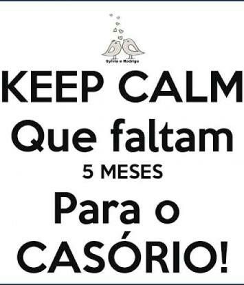 Keep calm como??? faltam 5 mesessssssss - 7