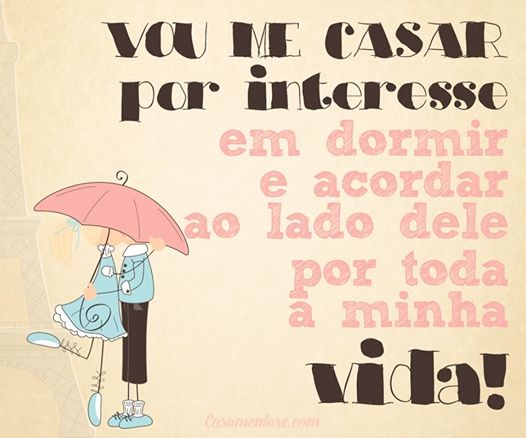 Vou me casar por interesse...
