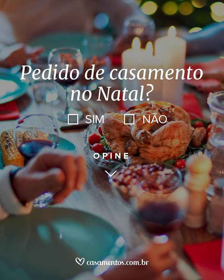 Pedido de casamento no Natal: SIM ou NÃO? - 1