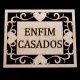 Placa Enfim Casados
