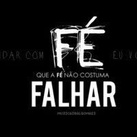 Tenho muita Fé em Deus "
