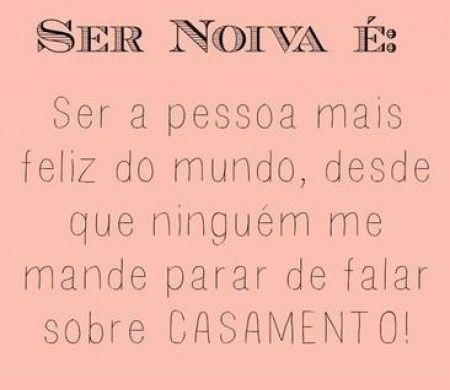 Não mandem eu parar de falar de casamento