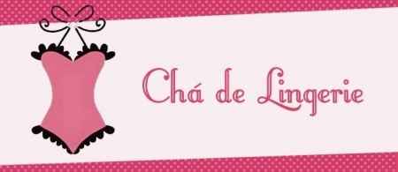 Chá de Lingerie