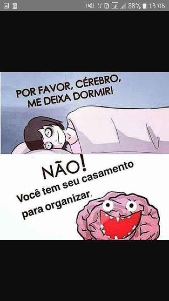 O que é dormir???? 10 dias noivinhaas - 1