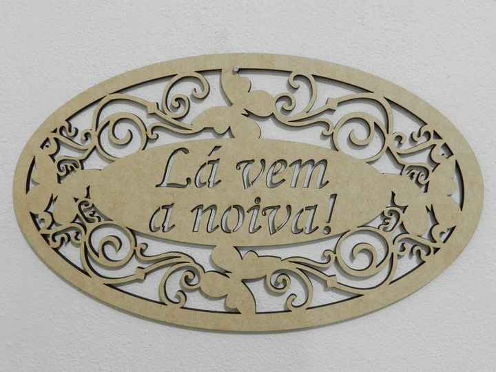 Minha Plaquinha lá vem a noiva