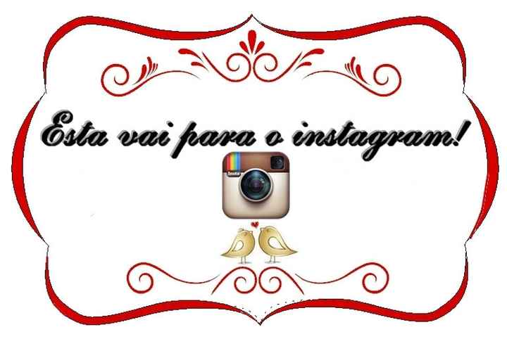 esta vai para o instagram!
