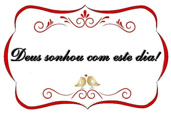 Deus sonhou com este dia!