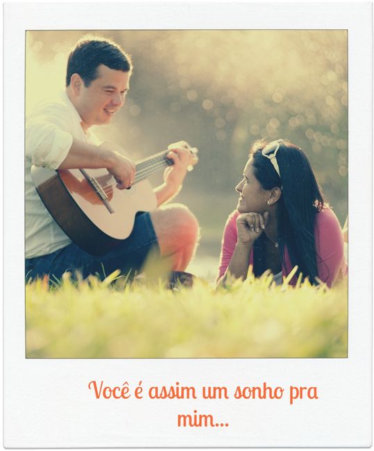 Você é assim um sonho pra mim!!!