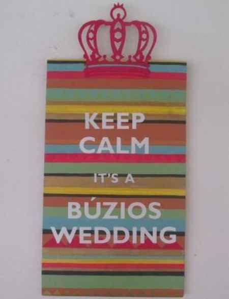 Keep calm, it's a Búzios wedding!