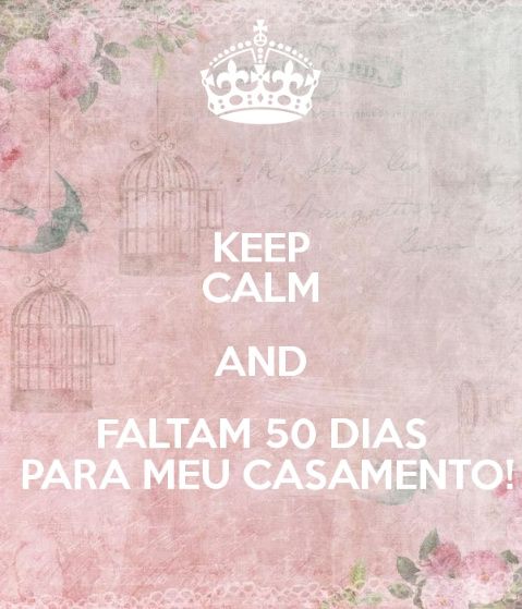 50 dias! - Casamento Carol e Carlos