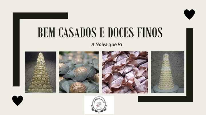 Bem Casados e Doces Finos