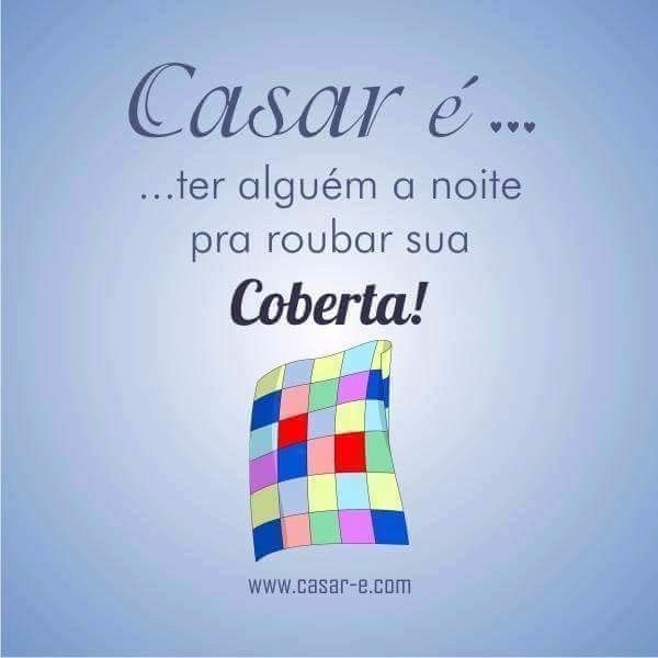 6. Casar é...