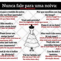 Nunca fale para uma noiva: com respostas!!! - 1