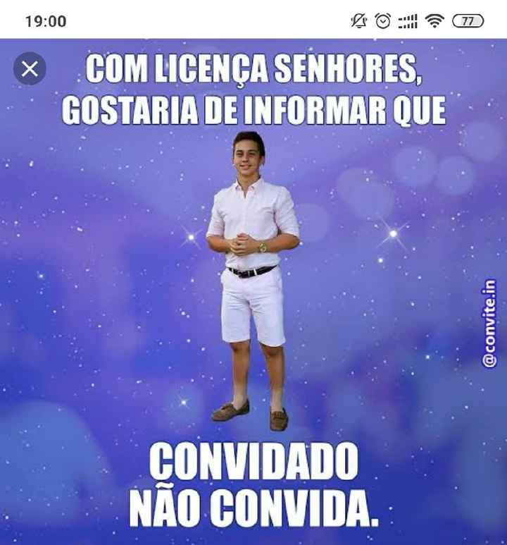 Será que fica feio colocar no convite, convidado  n convida? - 1