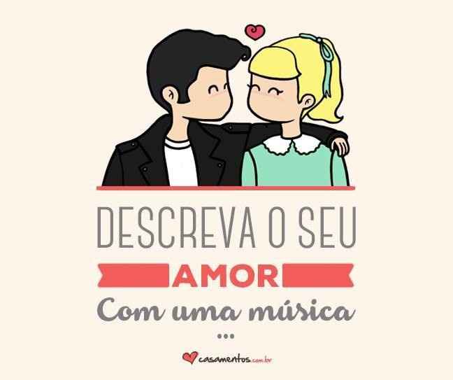 Descreva seu amor com uma musica