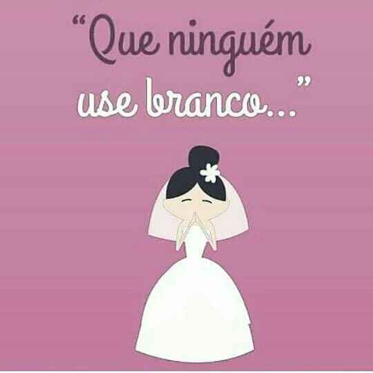 Convidados de branco? o que acham? - 1