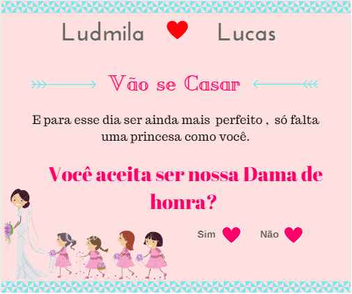 Damas de Honra ( que serão meninas maiores)
