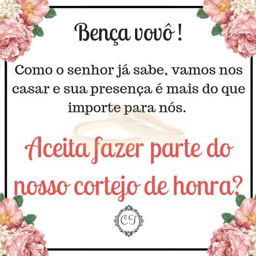 Chamamos de cortejo de honra, pois não queríamos que ao carregar uma aliança ou qualquer outra funçã