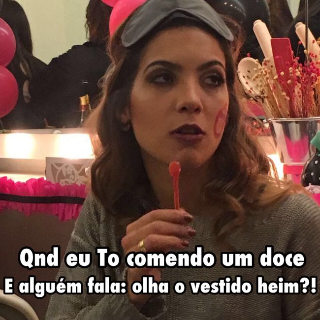 Sou nutricionista, imagina agora que tb estou noiva! rsrsrsr