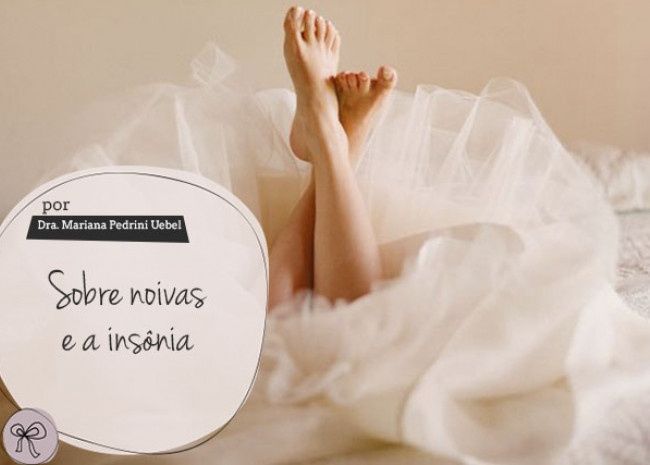 Achei essa matéria que fala sobre a Insônia das noivas