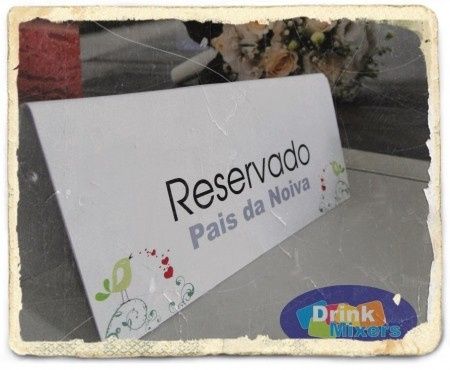 Plaquinha para reservar mesa dos pais da noiva