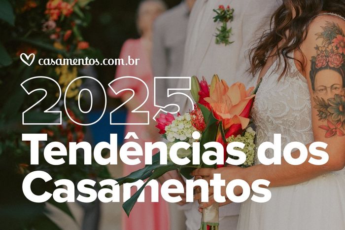 10 tendências TOP para casamentos em 2025 😮❤👀 1