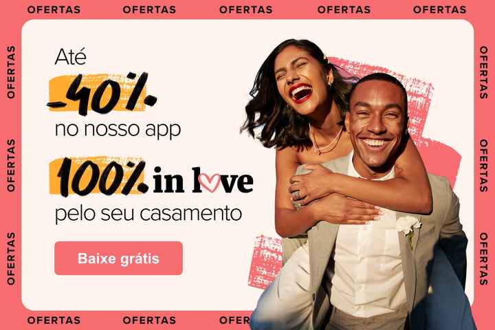 40% de desconto no seu casamento: APROVEITE! 😱💰 - 1