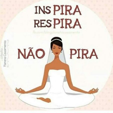 Inspira, respira, não pira!