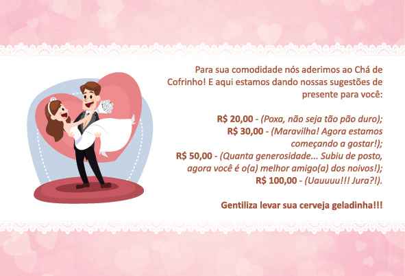 Eu acho indelicado ter que receber um convite para chá do porquinho assim... Está quase obrigando a 
