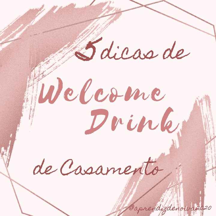 Dicas para welcome Drink!!! - 1