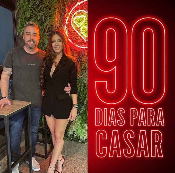 90 dias para Casar! 👰🏼‍♀️🤵🏼‍♂️ - 1