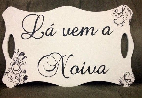 Placa lá vem a noiva !!!