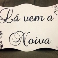 Placa lá vem a noiva !!!