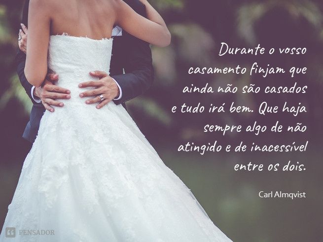 10 Frases sobre casamento que todo noivo deveria ler antes de casar