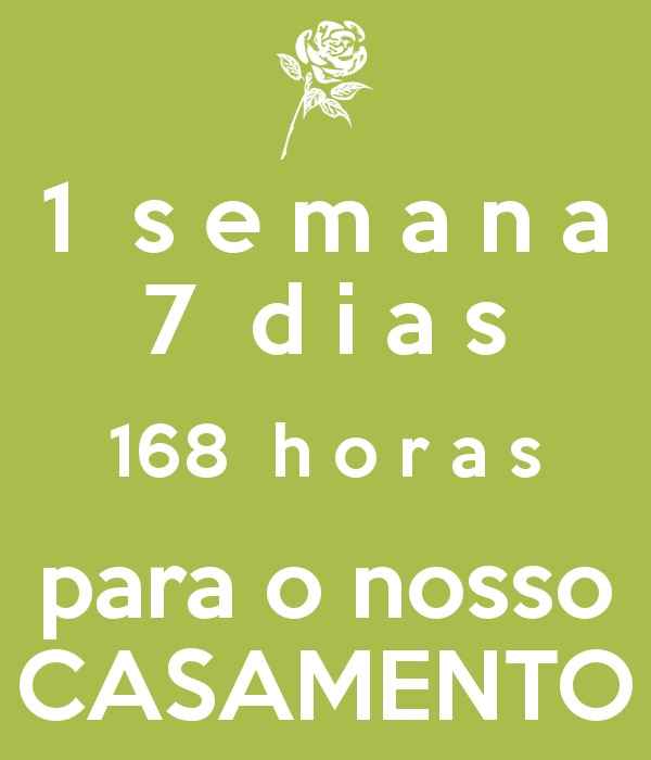 1 semana para o grande dia