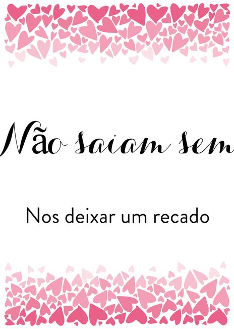 Fiz também uma para a mesa onde vai ficar o livro de assinaturas