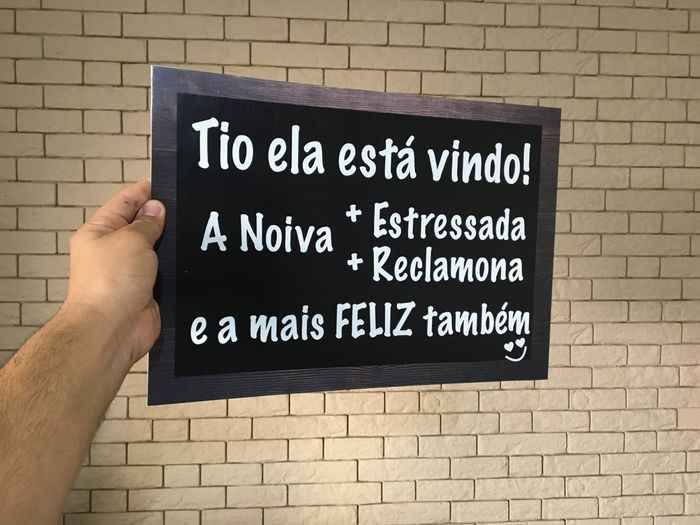 O que NÃO vai ter escrito na sua plaquinha de noiva? - 1
