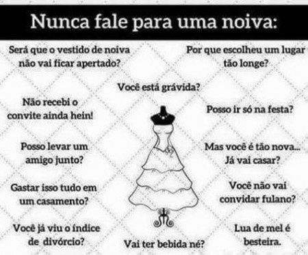 O que NUNCA dizer a uma NOIVA