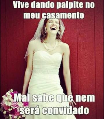 Memes que toda noiva vai se identificar! :) 6