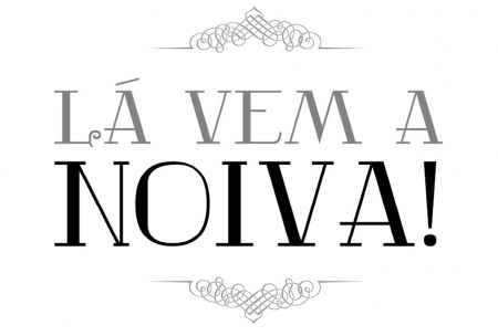 Lá vem a Noiva