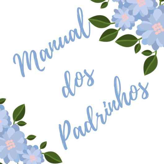 Meu manual dos padrinhos está pronto!! - 1