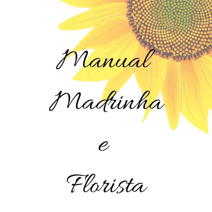 Manual das Madrinhas e Floristas - Fiz no Canva! Vem Ver! - 1