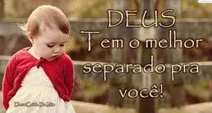 Deus tem o melhor