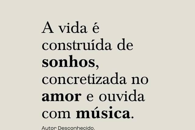 A vida é construída de sonhos