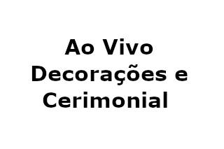 Ao Vivo Decorações e Cerimonial