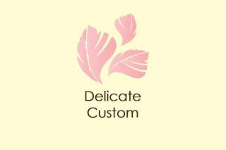 Delicate Custom